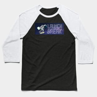 LoKeHo: Launch Break Baseball T-Shirt